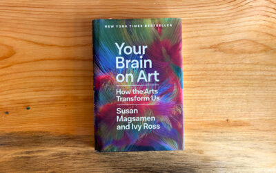 Your Brain on Art: How the Arts Transform Us